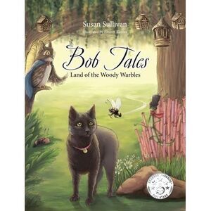 Bob Tales: Land of the Woody Warbles -- Susan Sullivan